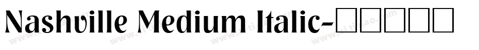 Nashville Medium Italic字体转换